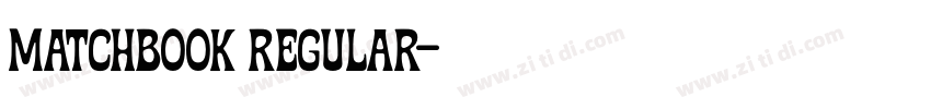 Matchbook Regular字体转换